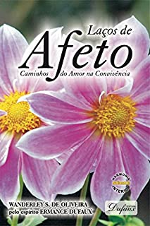 Livro Laços de afeto: Caminhos do amor na convivência (Harmonia interior)