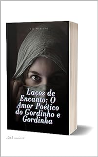 Livro Laços de Encanto: O Amor Poético do Gordinho e Gordinha