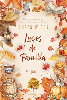Livro Laços de família: Da mesma autora de A Livraria dos Achados e Perdidos