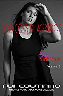 Livro LAÇOS PROFANOS: Corações Dilacerados