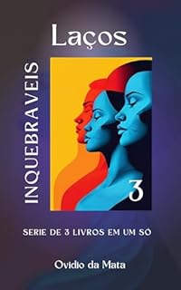 Livro laços Renovados: a jornada da Redenção (Laços Inquebráveis Livro 3)