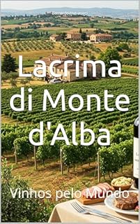 Livro Lacrima di Monte d'Alba: Vinhos pelo Mundo (Wines of the World: Italy)