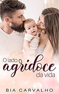 Livro O Lado Agridoce da Vida