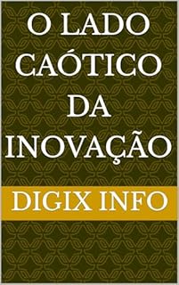 Livro O Lado Caótico da Inovação