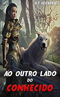 Livro Ao outro lado do conhecido: Livro de Aventuras, Suspense e Fantasia (SAGA CORVOS E DRAGÕES 1)