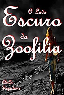 Livro O Lado Escuro da Zoofilia