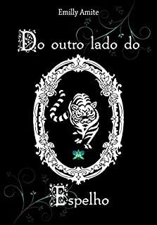 Do outro lado do Espelho (Série Doze Mundos Livro 1)