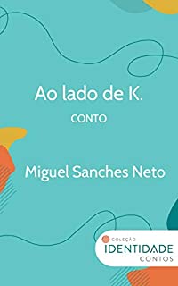 Livro Ao lado de K.: Conto Coleção Identidade