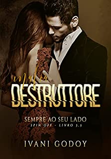 Livro Sempre ao seu lado (Máfia Destruttore 3,5)