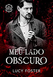 Livro Meu Lado Obscuro: Série Ya Bratva livro 1