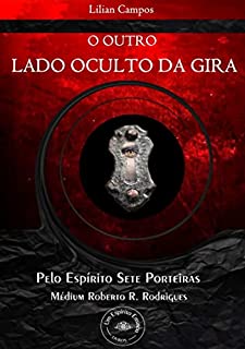 Livro O OUTRO LADO OCULTO DA GIRA
