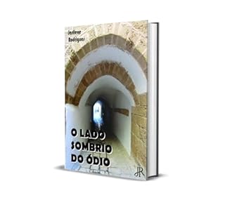 Livro O LADO SOMBRIO DO ÓDIO