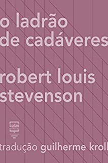 Livro O ladrão de cadáveres (Contos Estrangeiros Clássicos)