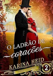 Livro O Ladrão de Corações (América-Hamburgo Livro 2)