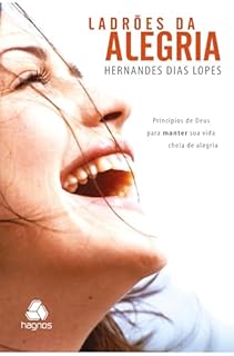 Livro Ladrões da Alegria: Principios de Deus para manter sua vida cheia de alegria