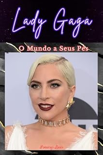 Livro Lady Gaga: O Mundo a Seus Pés