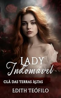 Livro Lady Indomável: Clã das Terras Altas (Trilogia Irmãos Macduff Livro 3)