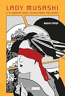 Livro Lady Musashi e a Ordem dos Cavaleiros Arcanos