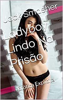 Livro Ladyboy Lindo Na Prisão : Erótica Explícita