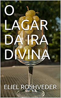 Livro O LAGAR DA IRA DIVINA
