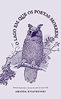 Livro O lago em que os poetas morrem