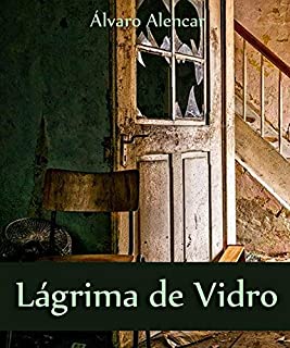 Lágrima de Vidro (Lágrimas Livro 1)
