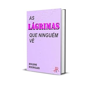 Livro AS LÁGRIMAS QUE NINGUÉM VÊ