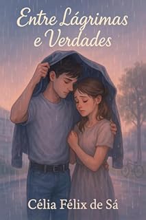 Livro Entre Lágrimas e Verdades: Romance