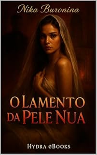 O Lamento da Pele Nua
