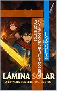 Livro Lâmina Solar: A Batalha dos Sete Fragmentos