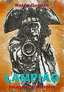 Lampião: Imagens e História