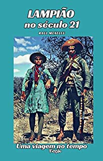 Livro Lampião no Século 21: Uma Viagem no Tempo