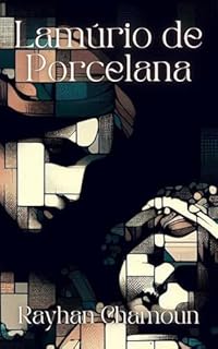 Livro Lamúrio de Porcelana: Um Conto Sobre Luto