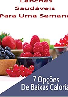 Livro Lanches saudáveis para uma semana