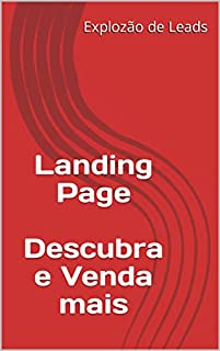 Livro Landing Page Saiba porquê muitos não vendem: Saiba porquê muitos não vendem