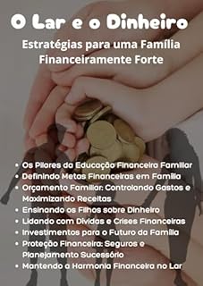 Livro O Lar e o Dinheiro: Estratégias para uma Família Financeiramente Forte