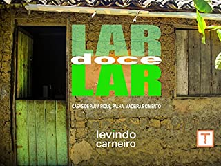 Livro Lar Doce Lar: Photographs of smalls houses made of clay, wood, straw and cement (1)