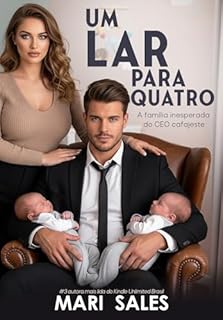 Livro Um Lar Para Quatro: A Família Inesperada do CEO Cafajeste