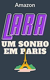 Livro Lara: Um sonho em Paris