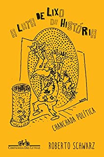 Livro A lata de lixo da história - Chanchada política