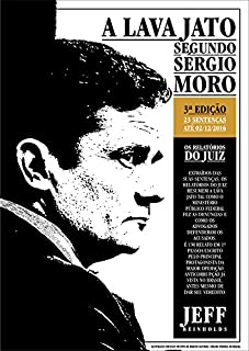 Livro A Lava Jato Segundo Sérgio Moro: Os Relatórios do Juiz (Documentos Jornalísticos Livro 1)