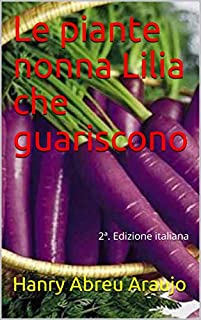 Livro Le piante nonna Lilia che guariscono: 2ª. Edizione italiana