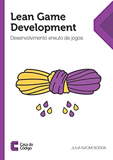 Livro Lean Game Development: Desenvolvimento enxuto de jogos