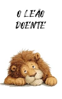 Livro O Leão Doente: Coletânea Infantil das Fábulas de Esopo