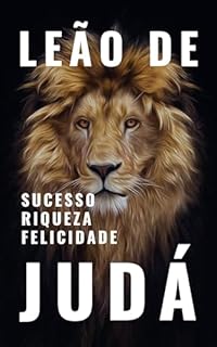 Livro Leão de Judá: Sucesso, Riqueza, Felicidade