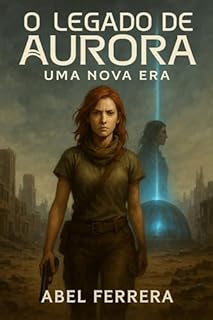 Livro O Legado de Aurora Uma Nova Era