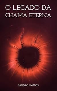 Livro O Legado da Chama Eterna