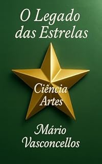O LEGADO DAS ESTRELAS