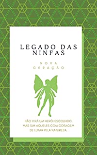 Livro Legado das Ninfas: Nova Geração
