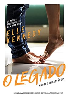 O legado – Sucesso no TikTok (Amores Improváveis Livro 5)